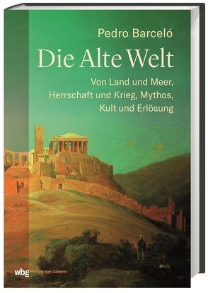 Die Alte Welt von Barceló,  Pedro