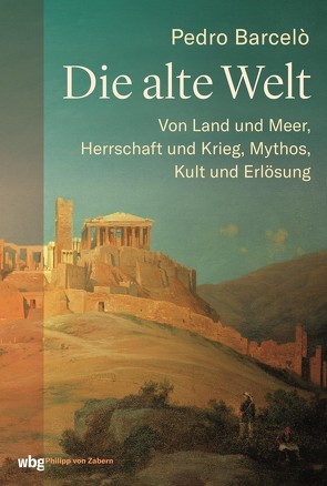 Die Alte Welt von Barceló,  Pedro