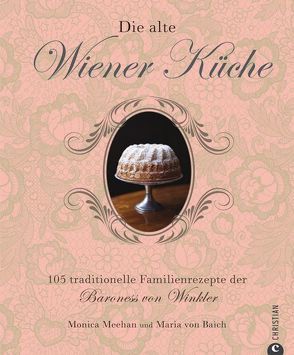 Die alte Wiener Küche von Afanassjew,  Natascha, Meehan,  Monica, von Baich,  Maria