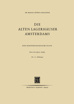 Die Alten Lagerhäuser Amsterdams von Révész-Alexander,  Magda