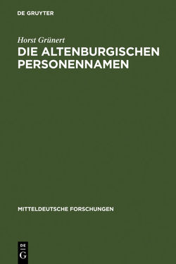 Die Altenburgischen Personennamen von Grünert,  Horst