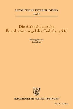 Die althochdeutsche Benediktinerregel des Cod. Sang 916 von Daab,  Ursula