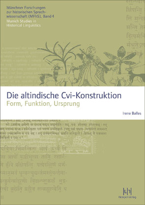 Die altindische Cvi-Konstruktion von Balles,  Irene