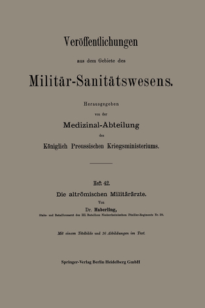 Die altrömischen Militärärzte von Haberling,  Willy G.