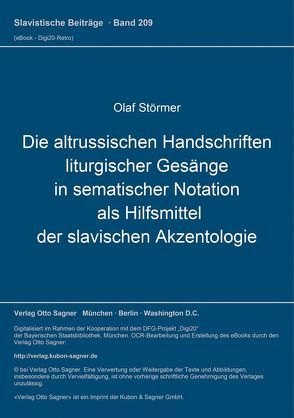 Die altrussischen Handschriften liturgischer Gesänge in sematischer Notation als Hilfsmittel der slavischen Akzentologie von Störmer,  Olaf