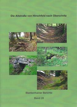 Die Altstraße von Hirschfeld nach Obercrinitz von Knauss,  Jürgen, Thoss,  Wolfgang