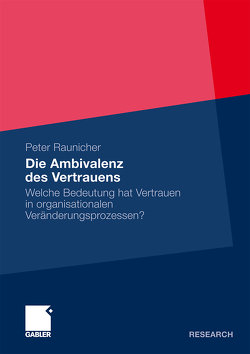 Die Ambivalenz des Vertrauens von Raunicher,  Peter