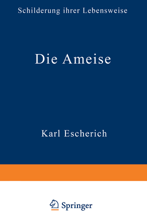 Die Ameise von Escherich,  Karl