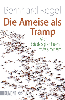 Die Ameise als Tramp von Kegel,  Bernhard