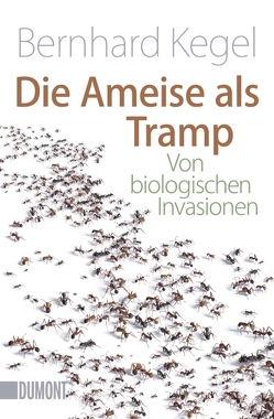 Die Ameise als Tramp von Kegel,  Bernhard