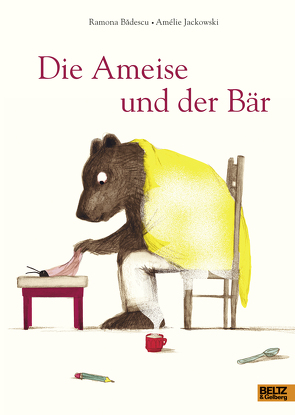 Die Ameise und der Bär von Bădescu,  Ramona, Jackowski,  Amélie, Scheffel,  Tobias