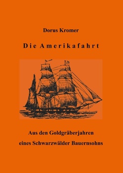 Die Amerikafahrt von Kromer,  Dorus