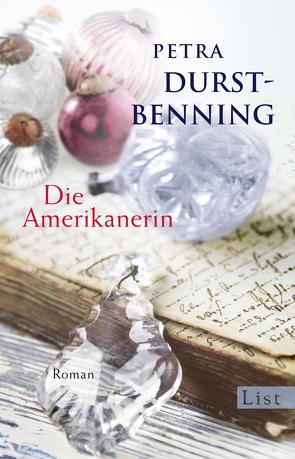 Die Amerikanerin (Die Glasbläser-Saga 2) von Durst-Benning,  Petra