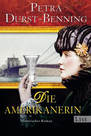 Die Amerikanerin (Die Glasbläser-Saga 2) von Durst-Benning,  Petra