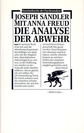 Die Analyse der Abwehr von Freud,  Anna, Sandler,  Joseph, Vogel,  Horst