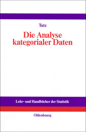 Die Analyse kategorialer Daten von Tutz,  Gerhard