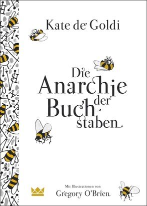 Die Anarchie der Buchstaben von de Goldi,  Kate, Herzke,  Ingo, O'Brien,  Gregory