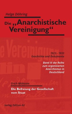 Die „Anarchistische Vereinigung“ von Döhring,  Helge