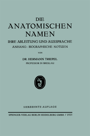 Die Anatomischen Namen von Triepel,  Hermann