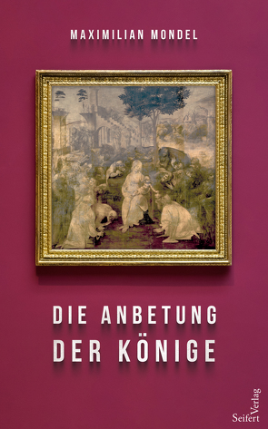 Die Anbetung der Könige von Mondel,  Maximilian