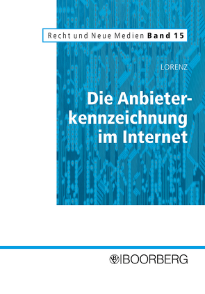 Die Anbieterkennzeichnung im Internet von Lorenz,  Bernd