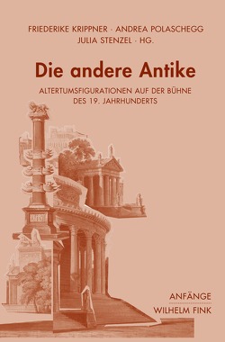 Die andere Antike von Detken,  Anke, Dreyer,  Matthias, Haas,  Claude, Hansen-Löve,  Aage Ansgar, Hose,  Martin, Hübner,  Christine, Kitzbichler,  Josefine, Krippner,  Friederike, Mülder-Bach,  Inka, Polaschegg,  Andrea, Reimers,  Timm, Scholl,  Christian, Stenzel,  Julia