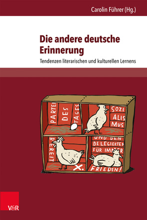 Die andere deutsche Erinnerung von Bach,  Susanne B., Badstübner-Kizik,  Camilla, Barwinska,  Monika, Becker,  Maria, Brauer,  Juliane, Budde,  Nadia, Dettmar,  Ute, Drogi,  Susanne, Führer,  Carolin, Gansel,  Carsten, Henzler,  Bettina, Hoffmann,  Jeanette, Köster,  Juliane, Kumschlies,  Kirsten, Lange,  Rainette, Mähne,  Sabine, Moller,  Sabine, Ritter,  Alexandra, Schmidt,  Nadine Jessica, Schubert-Felmy,  Barbara, Spinner,  Kaspar H