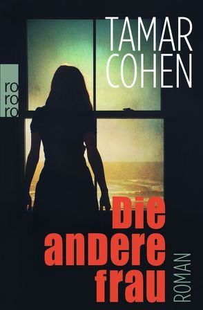 Die andere Frau von Cohen,  Tamar, Walther,  Julia