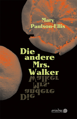 Die andere Mrs. Walker von Bielfeldt,  Kathrin, Paulson-Ellis,  Mary