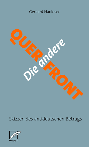 Die andere Querfront von Hanloser,  Gerhard