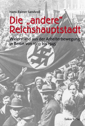 Die „andere“ Reichshauptstadt von Sandvoß,  Hans-Rainer