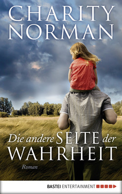 Die andere Seite der Wahrheit von Norman,  Charity, Strasser,  Sylvia