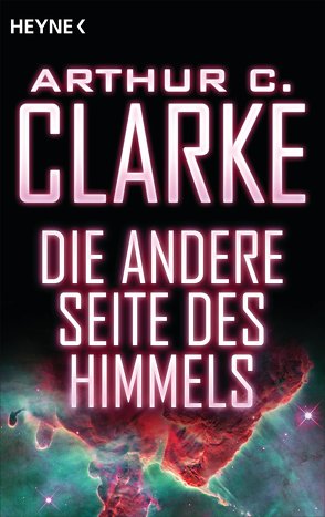 Die andere Seite des Himmels von Bingenheimer,  Rolf, Clarke,  Arthur C., Westermayr,  Tony