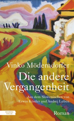 Die andere Vergangenheit von Koestler,  Erwin, Leben,  Andreas, Möderndorfer,  Vinko