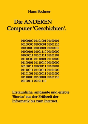 Die ANDEREN Computer ‚Geschichten‘. von Bodmer,  Hans