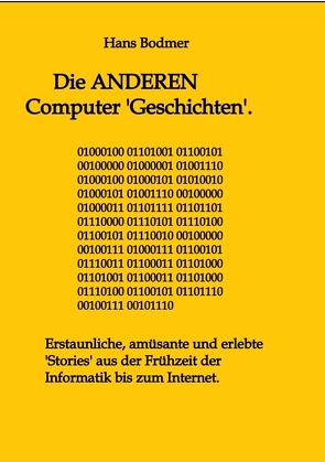 Die ANDEREN Computer ‚Geschichten‘. von Bodmer,  Hans