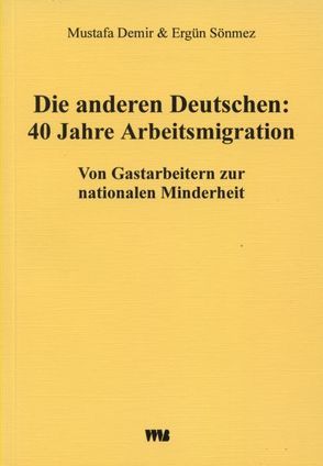 Die anderen Deutschen von Demir,  Mustafa, Sönmez,  Ergün