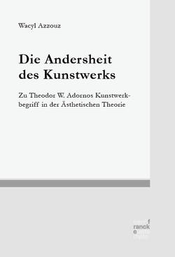 Die Andersheit des Kunstwerks von Azzouz,  Wacyl