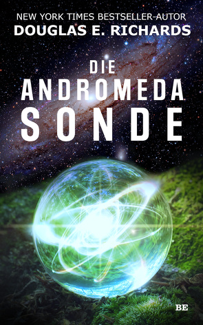 Die Andromeda-Sonde von Richards,  Douglas E., Woods,  Chris