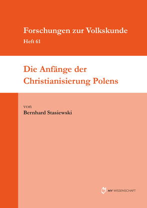 Die Anfänge der Christianisierung Polens von Stasiewski,  Bernhard