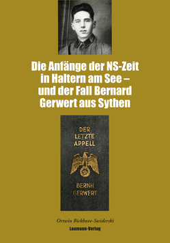 Die Anfänge der NS-Zeit in Haltern am See – und der Fall Gerwert aus Sythen von Bickhove-Swiderski,  Ortwin