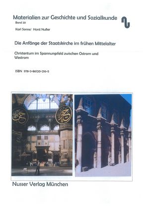 Die Anfänge der Staatskirche im frühen Mittelalter von Festner,  Sibylle, Nußer,  Horst, Sonne,  Karl