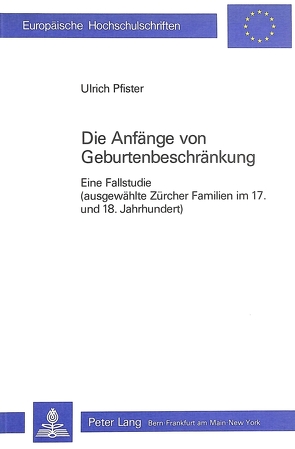 Die Anfänge von Geburtenbeschränkung von Pfister,  Ulrich