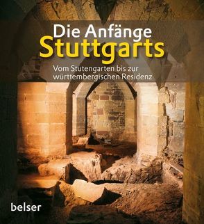 Die Anfänge Stuttgarts von Schaefer,  Hartmut