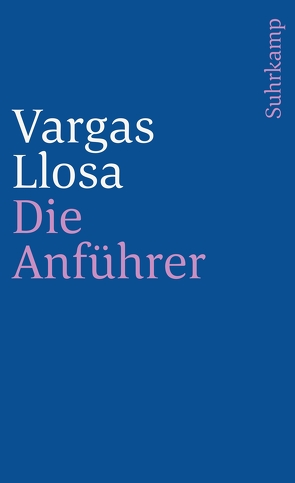 Die Anführer von Adler,  Heidrun, Vargas Llosa,  Mario, Wehr,  Elke