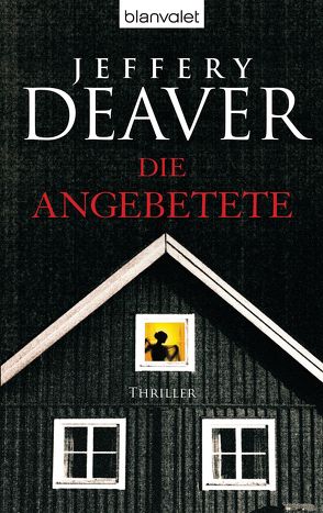 Die Angebetete von Deaver,  Jeffery, Haufschild,  Thomas