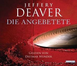 Die Angebetete – von Deaver,  Jeffery, Haufschild,  Thomas, Wunder,  Dietmar