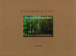 Die angehaltene Zeit von Fret,  Rosemarie