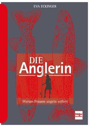 Die Anglerin von Eckinger,  Eva