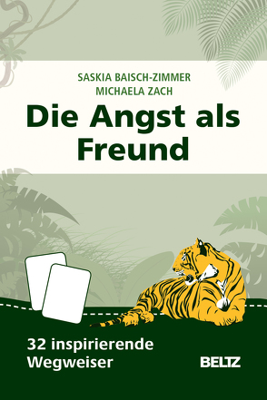 Die Angst als Freund von Baisch-Zimmer,  Saskia, Zach,  Michaela